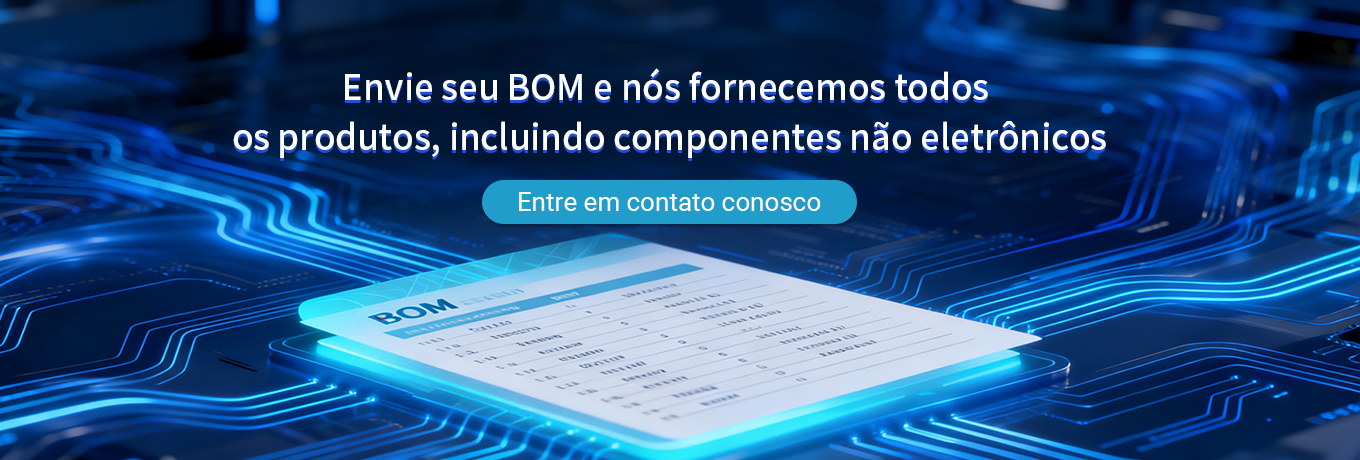Envie seu BOM e nós fornecemos todos os produtos, incluindo componentes não eletrônicos.